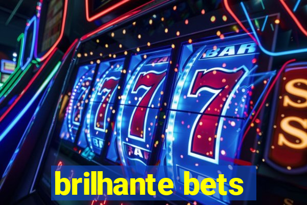 brilhante bets